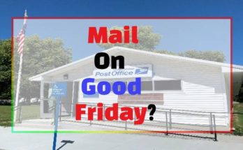Does Mail Run on Good Friday