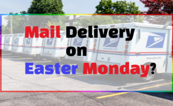 Is there Mail Delivery on Easter Monday
